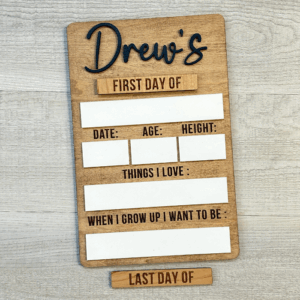 First / Last Day Of Signs